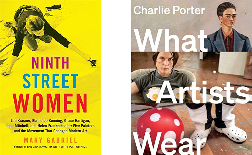Ninth Street Women by Mary Gabriel and What Artists Wear by Charlie Porter