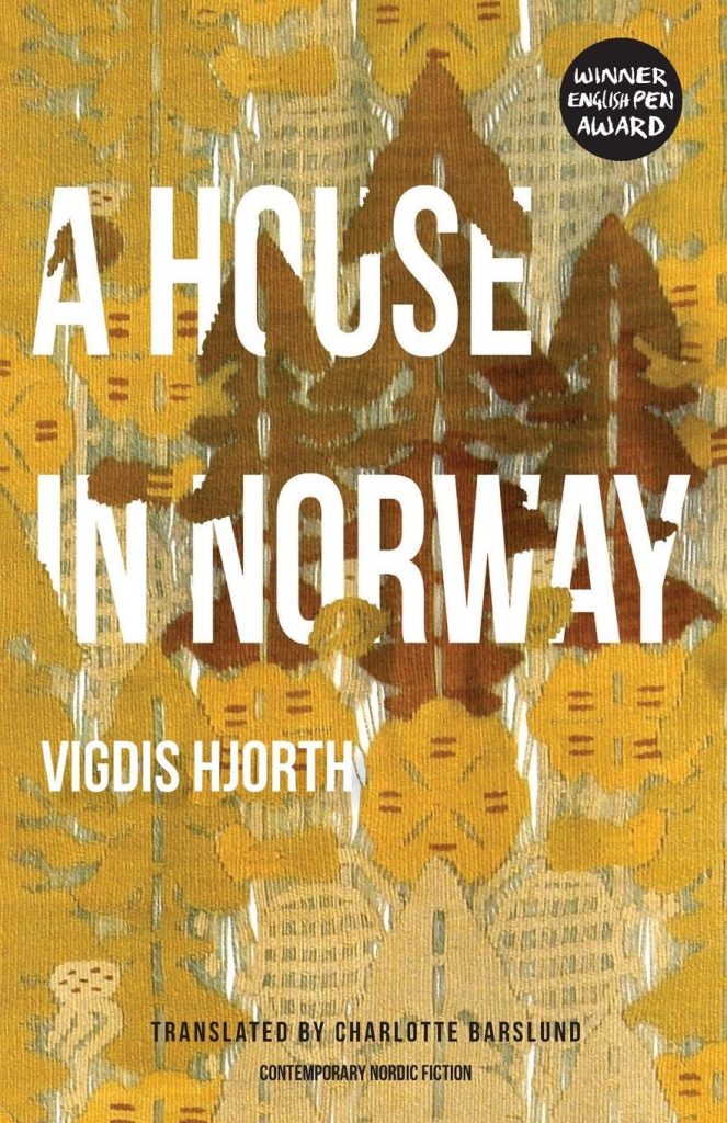 A House in Norway by Vigdis Hjorth