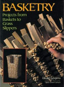 Basketry: Projects from Baskets to Glass Slippers