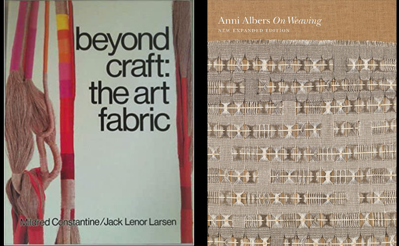 Beyond Craft: the art of fabric and Anna Albers on Weaving
